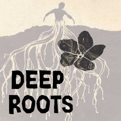 Deep Roots Subscription